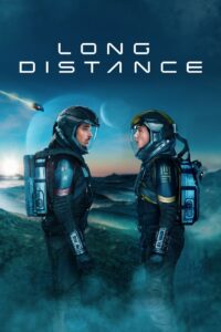 Long Distance (2024) – Full HD Movie Download & Watch FREE