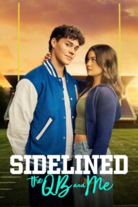 Sidelined: The QB and Me (2025) – Full HD Movie Download & Watch FREE