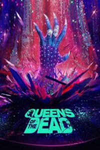 Queens of the Dead (2025) – Full HD Movie Download & Watch FREE