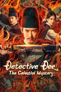 Detective Dee: The Celestial Mystery (2025) – Full HD Movie Download & Watch FREE