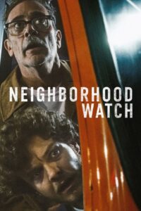 Neighborhood Watch (2025) – Full HD Movie Download & Watch FREE