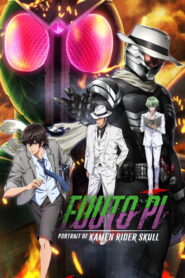 Fuuto PI: The Portrait of Kamen Rider Skull (2024) – Full HD Movie Download & Watch FREE