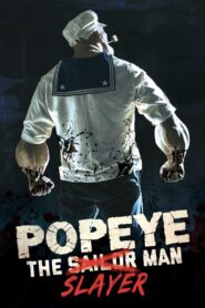 Popeye the Slayer Man (2025) – Full HD Movie Download & Watch FREE