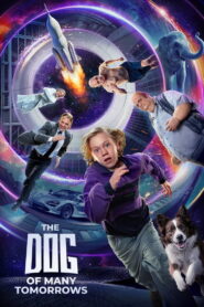 The Dog of Many Tomorrows (2026) – Full HD Movie Download & Watch FREE