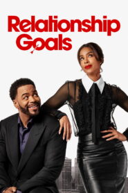 Relationship Goals (2026) – Full HD Movie Download & Watch FREE