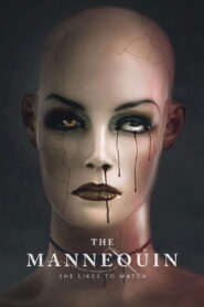 The Mannequin (2025) – Full HD Movie Download & Watch FREE