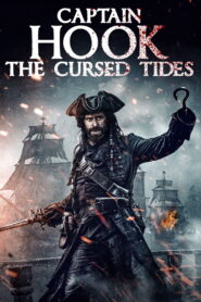 Captain Hook: The Cursed Tides (2025) – Full HD Movie Download & Watch FREE