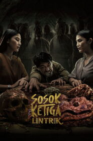 Sosok Ketiga: Lintrik (2025) – Full HD Movie Download & Watch FREE
