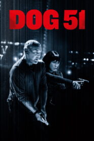 Dog 51 (2025) – Full HD Movie Download & Watch FREE