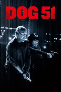 Dog 51 (2025) – Full HD Movie Download & Watch FREE