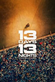 13 Days, 13 Nights (2025) – Full HD Movie Download & Watch FREE