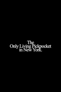 The Only Living Pickpocket in New York (2026) – Full HD Movie Download & Watch FREE