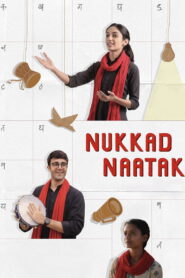 Nukkad Naatak (2026) – Full HD Movie Download & Watch FREE