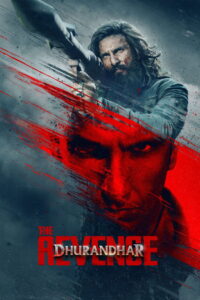 Dhurandhar: The Revenge (2026) – Full HD Movie Download & Watch FREE