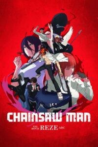 Chainsaw Man – The Movie: Reze Arc (2025) – Full HD Movie Download & Watch FREE