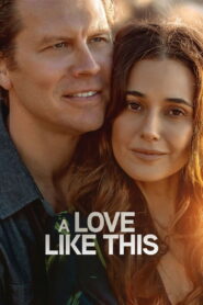 A Love Like This (2026) – Full HD Movie Download & Watch FREE