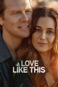 A Love Like This (2026) – Full HD Movie Download & Watch FREE