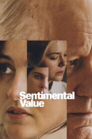 Sentimental Value (2025) – Full HD Movie Download & Watch FREE