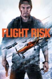 Flight Risk (2025) – Full HD Movie Download & Watch FREE