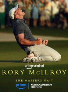 Rory McIlroy: The Masters Wait (2026) – Full HD Movie Download & Watch FREE