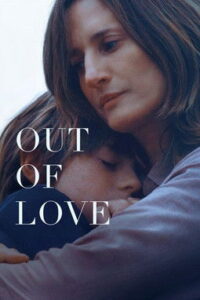 Out of Love (2025) – Full HD Movie Download & Watch FREE