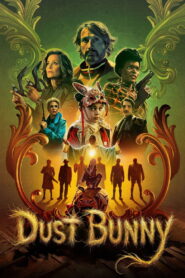 Dust Bunny (2025) – Full HD Movie Download & Watch FREE