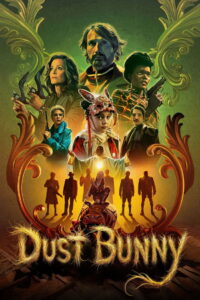 Dust Bunny (2025) – Full HD Movie Download & Watch FREE