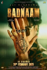 Badnaam (2025) – Full HD Movie Download & Watch FREE