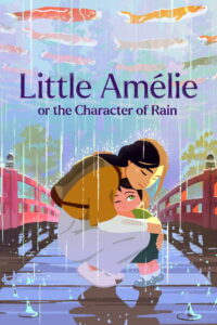 Little Amélie or the Character of Rain (2025) – Full HD Movie Download & Watch FREE