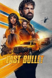 Last Bullet (2025) – Full HD Movie Download & Watch FREE