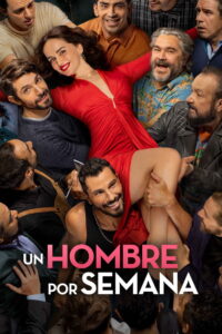 Un hombre por semana (2026) – Full HD Movie Download & Watch FREE