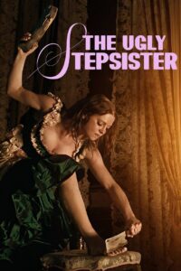 The Ugly Stepsister (2025) – Full HD Movie Download & Watch FREE