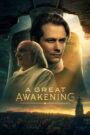 A Great Awakening (2026) – Full HD Movie Download & Watch FREE