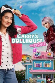 Gabby’s Dollhouse: The Movie (2025) – Full HD Movie Download & Watch FREE