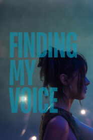 Finding My Voice (2026) – Full HD Movie Download & Watch FREE