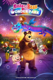 Masha and the Bear: Wonder Park (2026) – Full HD Movie Download & Watch FREE