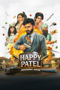 Happy Patel: Khatarnak Jasoos (2026) – Full HD Movie Download & Watch FREE