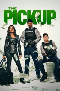 The Pickup (2025) – Full HD Movie Download & Watch FREE