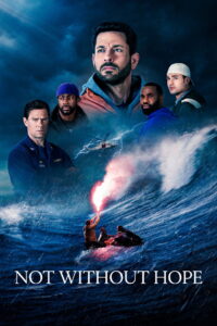 Not Without Hope (2025) – Full HD Movie Download & Watch FREE