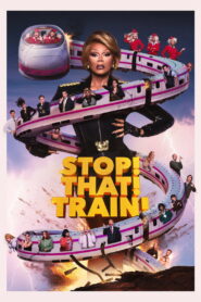 Stop! That! Train! (2026) – Full HD Movie Download & Watch FREE