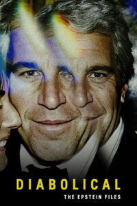 Diabolical – The Epstein Files (2026) – Full HD Movie Download & Watch FREE