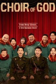 Choir of God (2025) – Full HD Movie Download & Watch FREE
