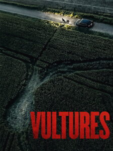 Vultures (2025) – Full HD Movie Download & Watch FREE