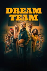 Dream Team (2026) – Full HD Movie Download & Watch FREE