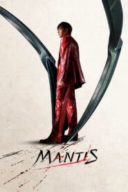Mantis (2025) – Full HD Movie Download & Watch FREE