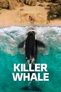 Killer Whale (2026) – Full HD Movie Download & Watch FREE