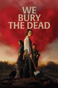 We Bury the Dead (2026) – Full HD Movie Download & Watch FREE