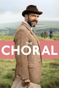 The Choral (2025) – Full HD Movie Download & Watch FREE