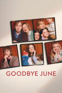 Goodbye June (2025) – Full HD Movie Download & Watch FREE