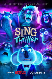 Sing: Thriller (2024) – Full HD Movie Download & Watch FREE